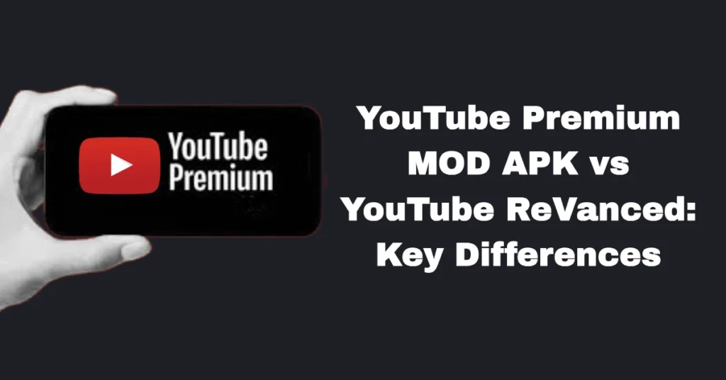 YouTube Premium MOD APK vs YouTube ReVanced