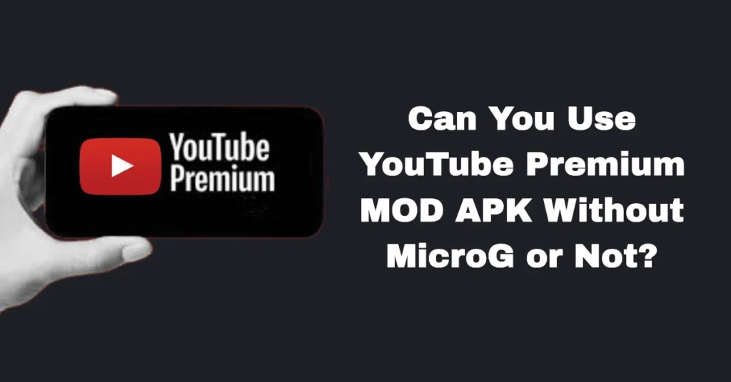 Premium MOD APK Without MicroG