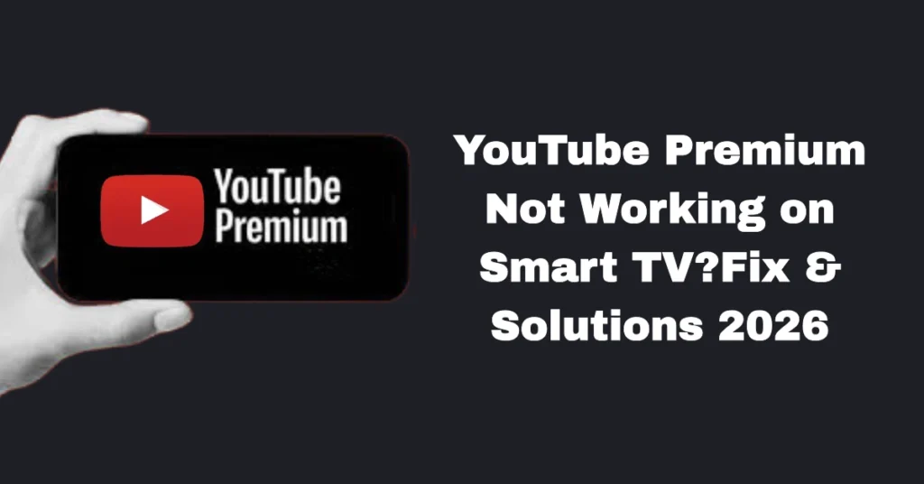Not Working on Smart TV